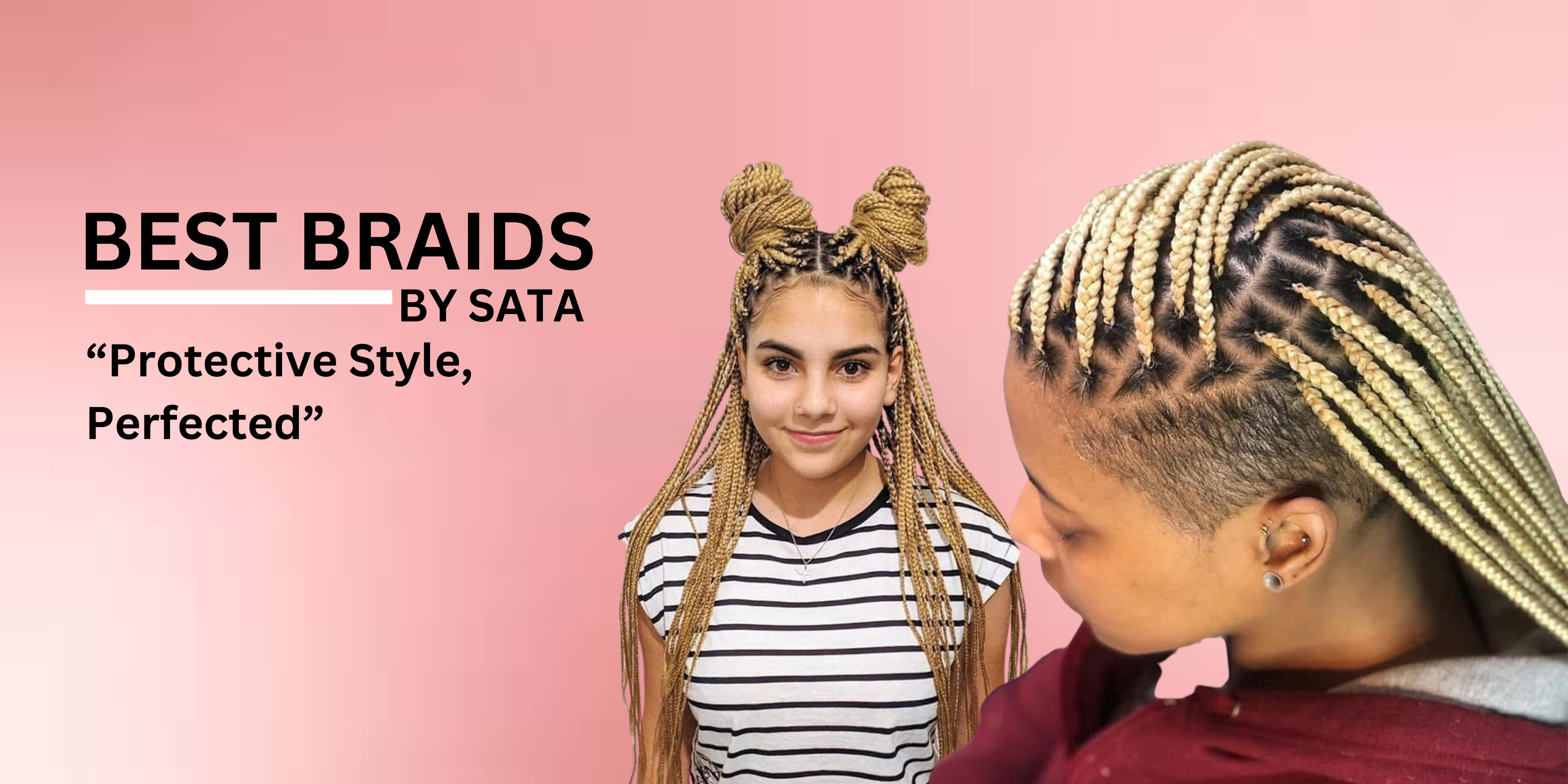 Best_Braid_By_Sata_haircare_Braids_banner_image_4_e9f36d46-da31-47c0-9045-74abd1293f42.png